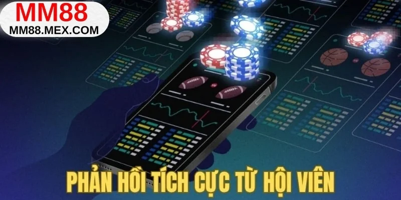 Phản hồi tích cực từ hội viên
